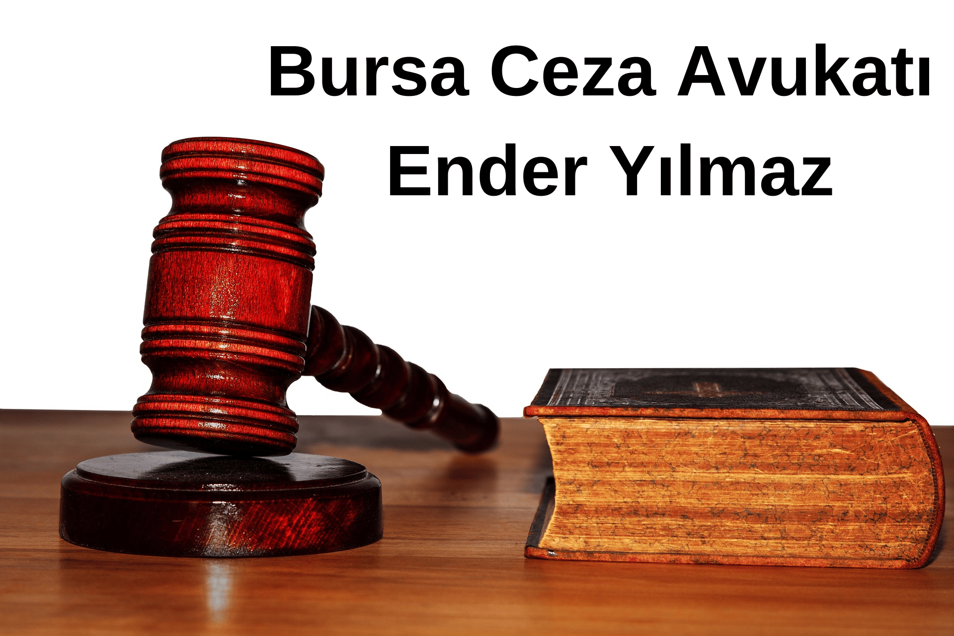 Bursa Ceza Avukatı Ender Yılmaz